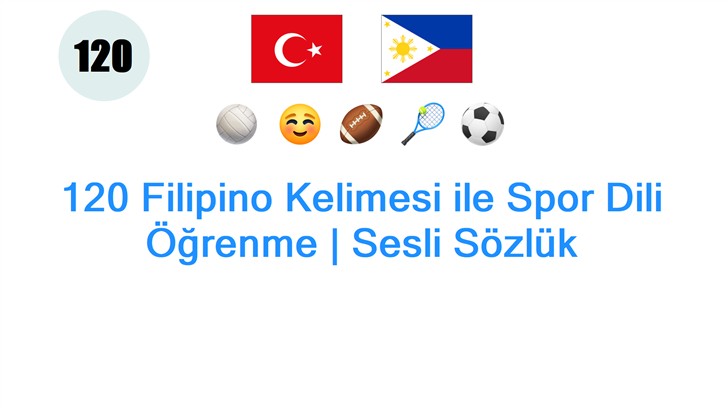 120 Filipino Kelimesi ile Spor Dili Öğrenme | Sesli Sözlük